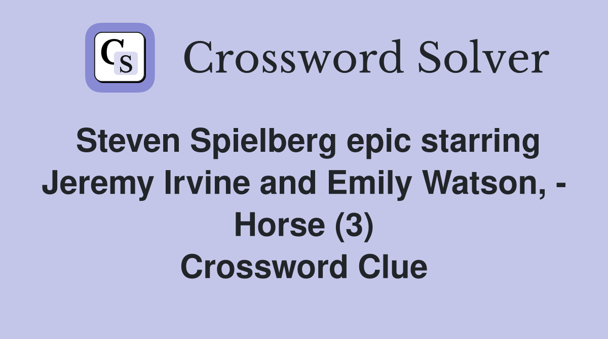 Steven Spielberg epic starring Jeremy Irvine and Emily Watson, Horse